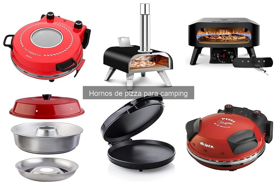 Cómo elegir el mejor horno de pizza para camping