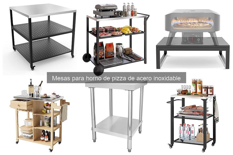 Cómo elegir la mejor mesa para horno de pizza de acero inoxidable