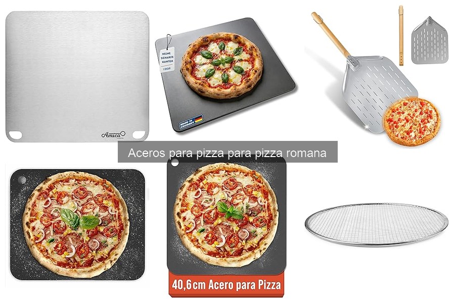 Comparativa de Aceros para Pizza: Calidad y Precio