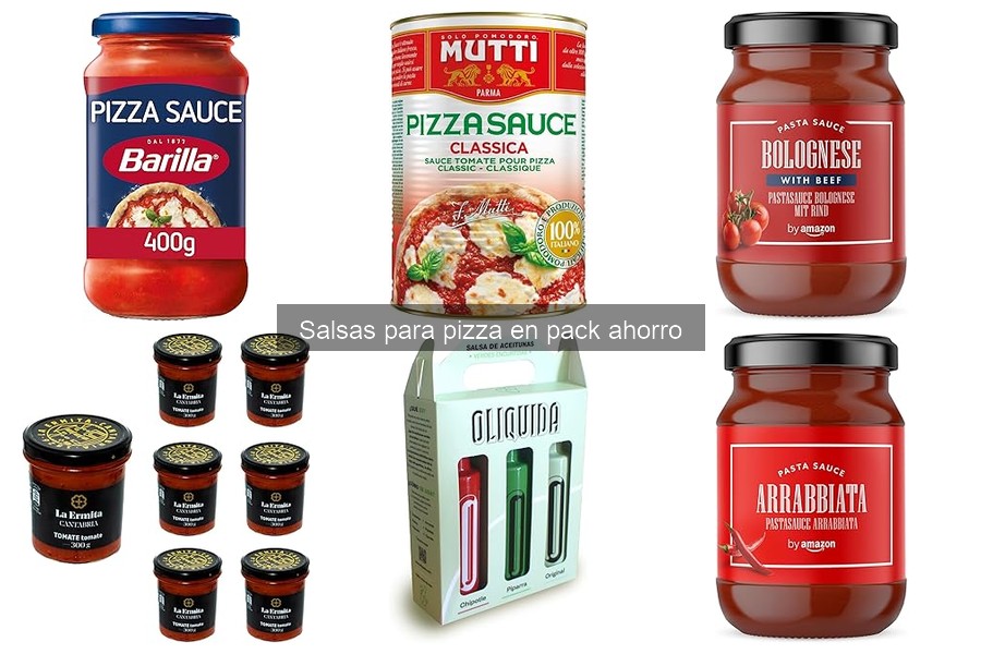 Comparativa de las Mejores Salsas para Pizza en Pack Ahorro