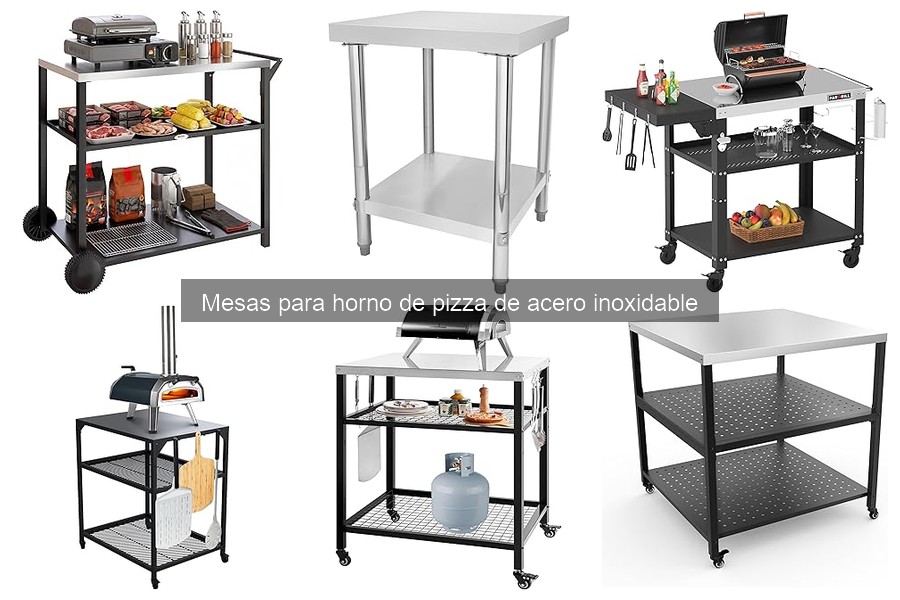 Comparativa de mesas de acero inoxidable para horno de pizza