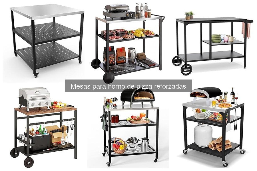 Comparativa: Mesas para horno de pizza reforzadas vs no reforzadas