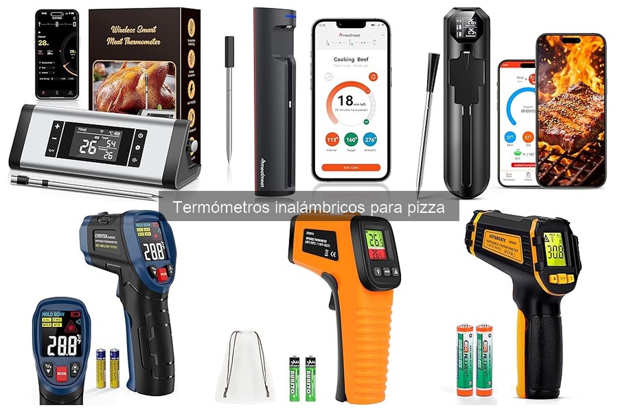 Comparativa: Termómetros inalámbricos vs. convencionales para pizza