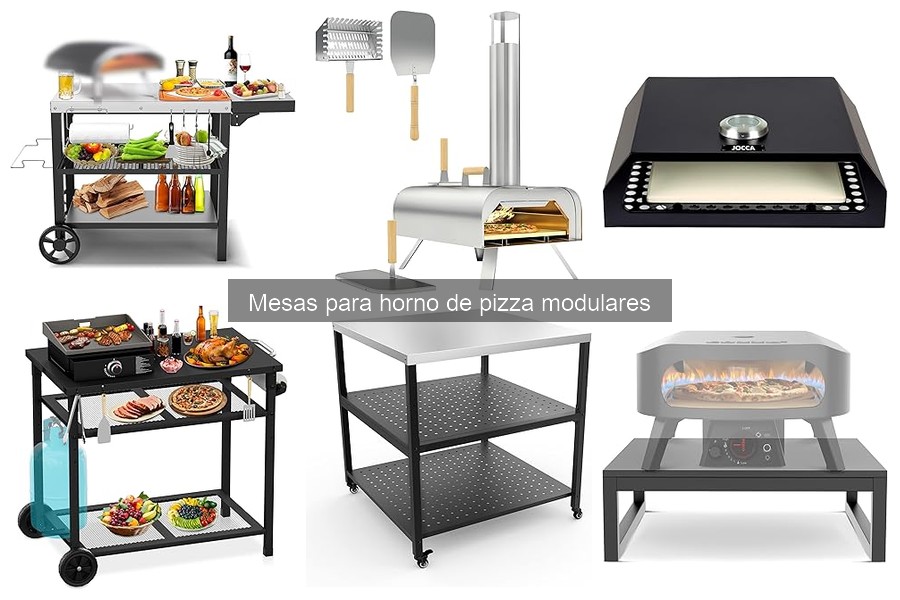 Guía para Elegir la Mejor Mesa para Horno de Pizza Modular