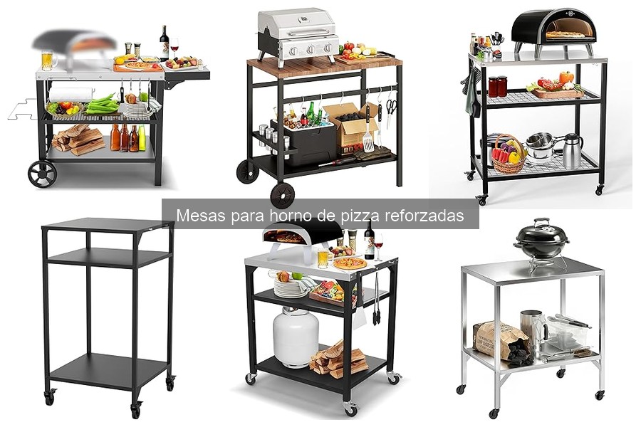 Guía para elegir mesas reforzadas para horno de pizza