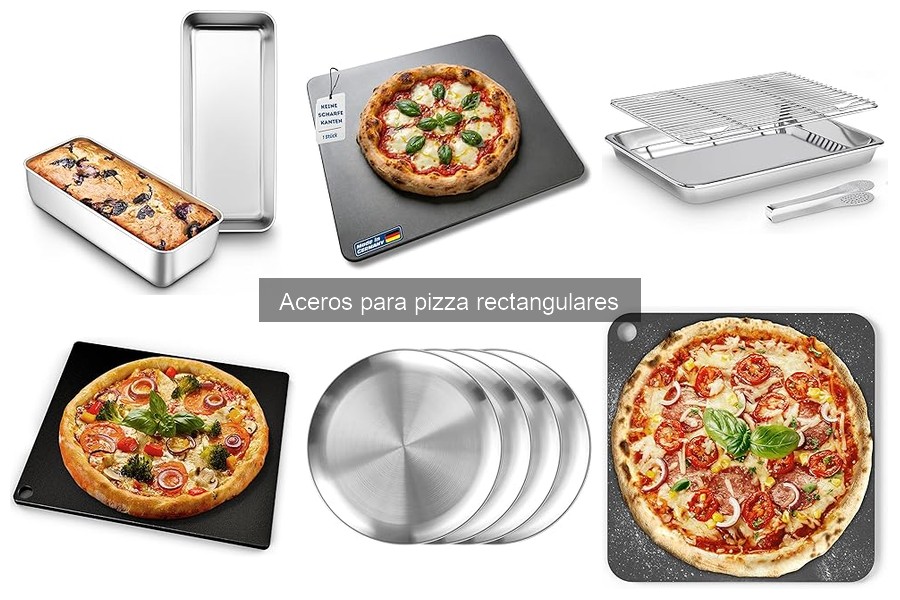 Mantenimiento del acero para pizza rectangular: Guía práctica