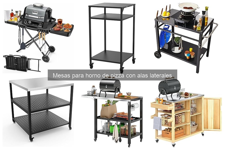 Mesas para horno de pizza con alas laterales: características y ventajas