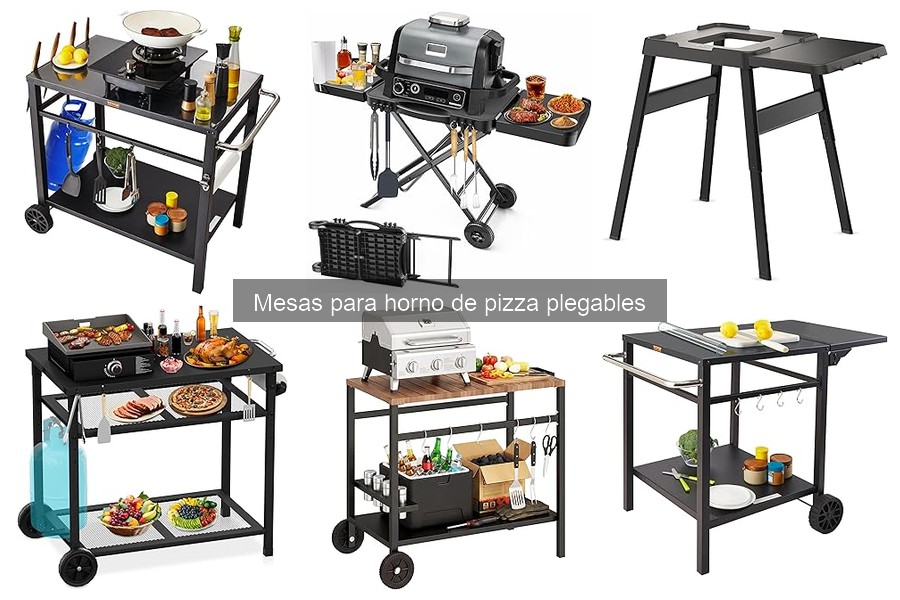 Mesas para horno de pizza plegables: características y beneficios
