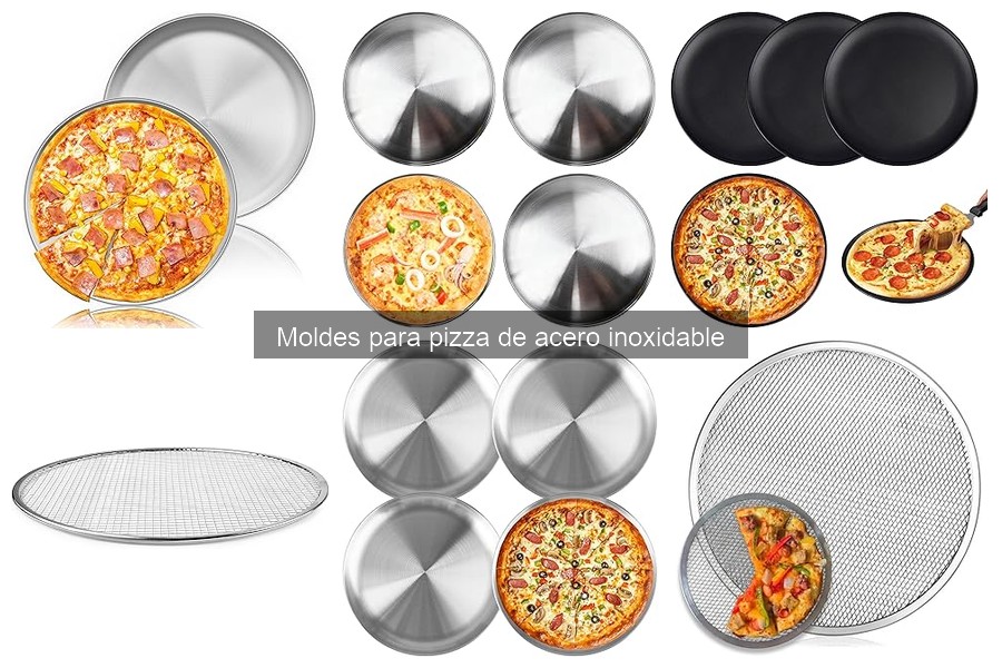 Moldes para pizza de acero inoxidable: beneficios y características