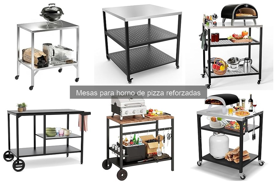 Opiniones sobre mesas reforzadas para horno de pizza