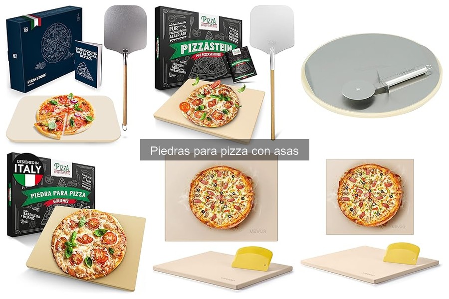 Opiniones sobre piedras para pizza con asas: Comparativa y reseñas