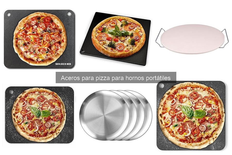 Tipos de aceros para pizza: características y ventajas