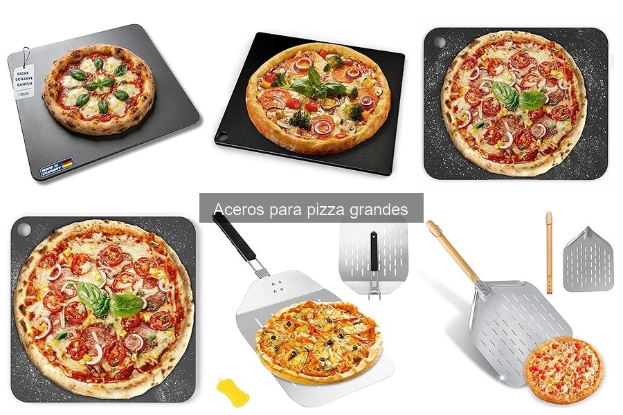 Tipos de aceros para pizza grandes: ¿Cuál elegir?
