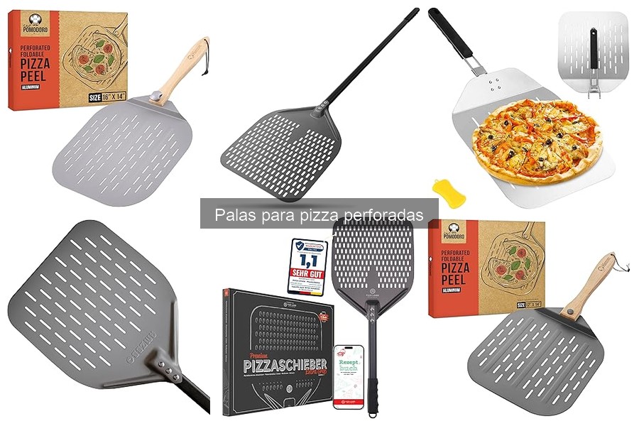 Tipos de palas para pizza perforadas: guía completa