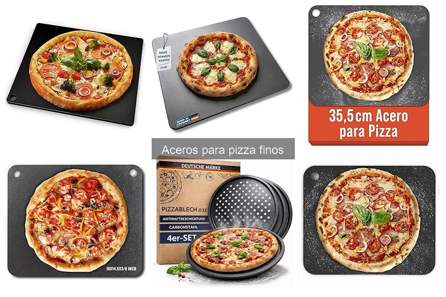 Todo sobre los aceros para pizza finos: características y usos
