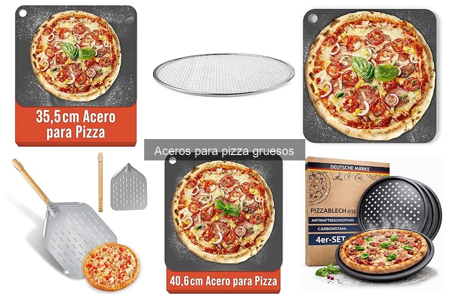 Ventajas del acero grueso para hacer pizza en casa