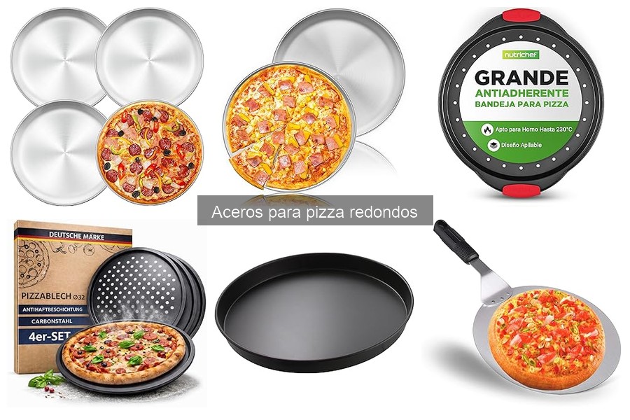 Ventajas y desventajas de los aceros para pizza redondos
